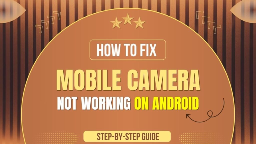 Camera Not Working on Android
